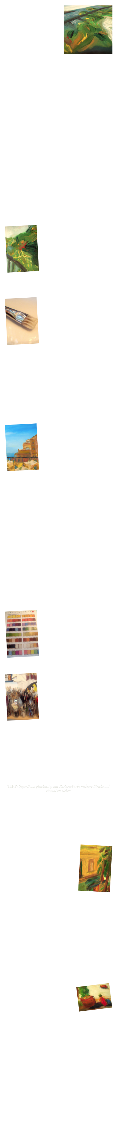 ￼Ich male ausschließlich mit wasservermalbaren Farben.

Bedeutet: in Öl mit Wasservermalbaren (siehe rechts)
- aber nur wg. der Gesundheit
                    &
dies nur zum PinselReinigen !!!

---> NICHT ZUM MISCHEN, VERDÜNNEN, etc.

Dazu gibt es SuperB Zubehör von W&N-Artisan:
Water Mixable Oil Painting Medium
Water Mixable Linseed Oil
Water Mixable Standoil
Water Mixable Oil Fast Drying Medium
Water Mixable Oil Thinner

Water Mixable Oil Impasto Medium

Water Mixable Oil Firnis Seidenmatt
Water Mixable Oil Firnis Glänzend


Aber ebenso tolle von Lukas:
Lukas Berlin 2250 Leinöl modifiziert
Lukas Berlin 2251 Standöl modifiziert
Lukas Berlin 2252 Öl Medium 3 (Schnelltrockner)

Lukas Berlin 2225 Öl Medium 5 (Malbutter)


SuperB von Royal Talens:
Talens Cobra WMO PaintingMedium 091

Talens Cobra WMO Malpaste 087
 G-E-N-I-A-L  !!!


Ebenso toll von Lukas:
Lukas 2238 Öl Medium 7
(macht NormaleÖlfarben wasservermischbar !!!)



￼DAZU HABE ICH MIR SELBST FLÜSSIG-WEISS UND
FLÜSSIG-TRANSPARENT IN GLÄSER ABGEMISCHT

Flüssig-Weiss: dazu einfach in ein Gefäß 1/3 Ölfarbe Weiss (am besten Titanweiß von Lukas) mit 1/3 StandÖl (ebenfalls von Lukas) & mit 1/3 Wasser (besser Destilliertes) mischen ... ;-)


Transparent: ebenfalls in ein Gefäß entweder 1/3 Wasser und 2/3 StandÖl und einwenig Schnelltrockner ODER dasselbe 1/2 zu 1/2 ...
--- Artisan Malmittel kann bei BEIDEN statt StandÖl ebenfalls helfen.


￼CREAMY | CREAMYcobra | CREAMY+

CREAMY: dazu einfach in ein Gefäß je Einheiten:
7 Leinöl, 4 Lukas Standöl, 1.5 Thinner, 1-1.5 FastDrying, 3-5 PaintMedium, 1 ImpastoGel
 PastosFlüssig (UntereSchicht/1.te bzw. zum ‚Verdünnen‘)


CREAMYcobra: ebenfalls in ein Gefäß je Einheiten:
14 Leinöl, 8 Lukas Standöl, 2-3 Thinner, 2-3 FastDrying, 6-10 PaintMedium, 2-3 ImpastoGel + 2,3-4 CobraPaste
 PastosButter (mittelschnelle Trocknung)

CREAMY+: dazu in ein Gefäß je Einheiten:
20 PaintMedium, 10 Artisan Standöl, 7 Lukas Standöl, 10 CobraPaste, 3 FastDrying, 5 ImpastoGel
PastosHonigWax [wie wesser AkazienHonig] (ObereSchicht oder ‚nur‘ AllaPrima und trocknet rasch)



CREAMY+GumArabic: dazu einfach in ein Gefäß je Einheiten:
5--6 von CREAMY + 1.5-2 Schmincke GumArabic
 teils flüssig Pastos (ganz am Schluss -> weil GumArabic ‚zerfließt‘ und sehr lange benötigt zum trocknen -> für „Pastose“‚Detail‘Arbeit)




￼CREAMYwax

CREAMYwax: dazu benötigt man:
45ml (Artisan) Leinöl
7-9g Bienenwachs [Cera Alba]

In einem größeren Topf mit 2 kleineren Schüsseln ein WasserBad machen.
Eine Schüssel wird das Leinöl & in der anderen das Wachs bei ca. 60-70C Grad erhitzt bzw. zum schmilzen gebracht ... - dabei ab&zu gut umrühren !!!
-> wenn beide erwärmt/flüssig den Inhalt der WachsSchüssel in das Leinölgefäß - dabei IMMER gut rühren - ca. 15-20 Minuten ...

Nun habe ich folgendes dazugegeben - je Einheiten:
3 Artisan Standöl
4 CobraPaste
3 Artisan FastDrying
3 Artisan ImpastoGel
5 Artisan PaintMedium

-> bei jedem dazumischen immer gut umrühren - dabei bereits die Wärmezufuhr abgestellt und nur noch köcheln lassen ... - ca. 5 Minuten!
 
Nach diesen 5 Minuten alles in ein Luftdichtes(!) Gefäß [Glas] geben & über Nacht gut setzen lassen ...


Wenn man will, kann man beim malen CREAMY, CREAMYcobra oder CREAMY+ dazumischen (geht aber auch Leinöl, Standöl, ...) um es mehr flüssiger zu machen ...
=> ABER ALS FAUSTREGEL GILT: max. 30% CREAMYwax zur Farbe geben !!!

[ Wenn man Bilder ausstellt in Galerien oder dergleichen oder in Sonne -> Hinweis auf Wachs geben wg. „Erwärmung“ ... ;-) ]

 SuperB Pastos & fügt ‚Body‘ hinzu (wie „Cobra“ oder „Lukas BERLIN“ Konsistenz - für Artisan genial! -> für sehr(!) PastoseArbeit - AllaPrima und/oder auch PleinAir)





￼ZWISCHEN-FIRNIS (ReTouch)

ZwischenFirnis: dazu einfach in ein Gefäß 1/2 Thinner mit 1/2 Firnis.
--- wobei ich 10 Einheiten Thinner & 12 Firnis verwende.
[Den Firnis habe ich 50:50 zwischen SeidenMatt & Glanz gemischt. --> genauer 7 SeidenMatt mit 8 Glanz]







￼DAZU HABE ICH MIR SELBST EINEN PINSELREINIGER-Thinner
ABGEMISCHT - für Zwischendurch ;-)

PinselreinigerTHINNER: dazu einfach in ein Gefäß 1/2 Thinner gestreckt mit 1/2 (destillierten) Wasser.







DAZU NOCH EINE „GRUNDIERUNG“ ABGEMISCHT

Dazu 1/3 Gesso, 1/3 Malgel SPEZIAL, 1/3 Seidenmatt-Lack
oder 3/6 Gesso, 1/6 Malgel SPEZIAL, 2/6 Seidenmatt-Lack




DECiNERGY-Pinsel [siehe Bild oben bei CREAMY*]
TIPP: SuperB um gleichzeitig mit PastoserFarbe mehrere Striche auf einmal zu ziehen





FUR ACRYL EIN „RETARDER“

Dazu Dest. Wasser & Glycerin (aus der Apotheke) 5:1 mischen
[2.te Version -> 5 Dest. Wasser, 1 Glycerin & 0,25 oder Viertel AcrylResin (Lukas Malmittel3)]￼





UND EINE „CREAMYmcBASIS“ BASIS

MC = MethylCellulose - diese mit kalten(!) (Dest.) Wasser verühren und ca. 10 Min. stehen bzw. ruhen lassen.
Kann man flüssig, aber auch sehr dick anrühren ... !!!

Diese MC-Basis in ein LuftdichtesGlas geben - wenig Glycerin & ab und zu kleinwenige Spritzer (am Rand) RETARDER dazu





Acryl-Medien - hier von Reeves StrukturPaste & GlanzGel, sowie von Pagro das StrukturGel


Acryl & Gouache verwende ich Schmincke Malgel SPEZIAL.


Für Gouache & Aquarell￼
benutze ich sehr gerne
Schmincke Ochsengalle
            &
Gummi Arabicum.

Zusätzlich ab und an auch
Schmincke Aqua Spachtelmasse fein & Aqua-PASTO.













ZU ALLDEM SIEHE
Tipps & Bücher   &   ATELIER